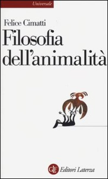 Filosofia dell'animalità - Felice Cimatti