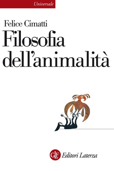 Filosofia dell'animalità - Felice Cimatti