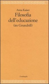 Filosofia dell educazione (im Grundiss)