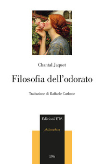 Filosofia dell'odorato - Chantal Jacquet