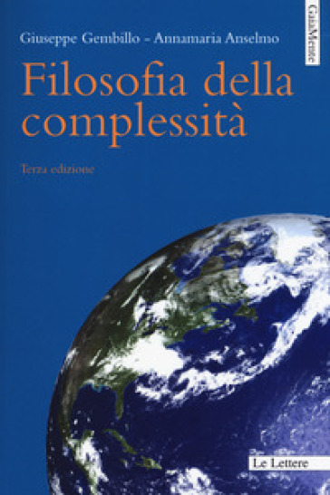 Filosofia della complessità - Annamaria Anselmo - Giuseppe Gembillo