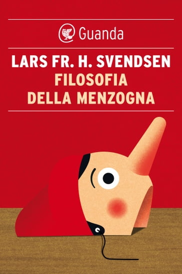 Filosofia della menzogna - Lars Fr. H. Svendsen