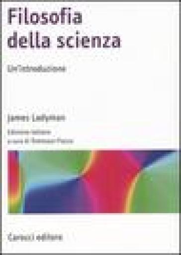 Filosofia della scienza - James Ladyman