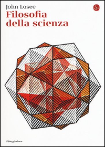 Filosofia della scienza - John Losee