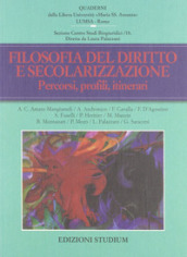 Filosofia del diritto e secolarizzazione. Profili giuridici ed etici