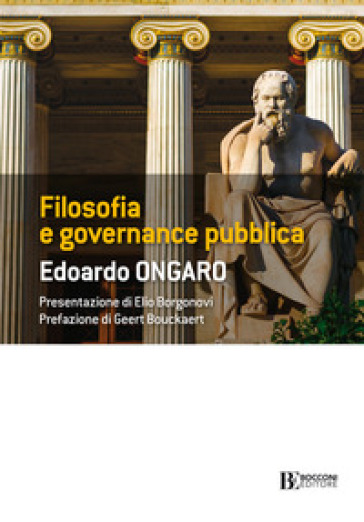 Filosofia e governance pubblica - Edoardo Ongaro