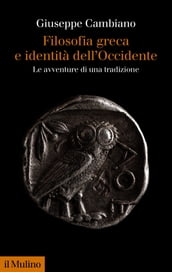 Filosofia greca e identità dell Occidente