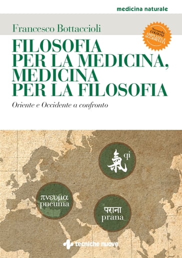 Filosofia per la medicina, medicina per la filosofia - Francesco Bottaccioli