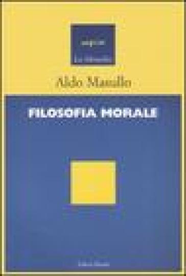 Filosofia morale - Aldo Masullo