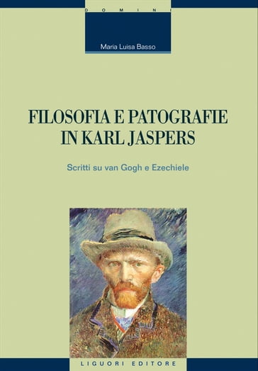 Filosofia e patografie in Karl Jaspers - Maria Luisa Basso