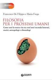 Filosofia per i prossimi umani