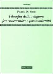 Filosofia della religione fra ermeneutica e postmodernità