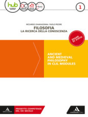 Filosofia. la ricerca della conoscenza. Ancient and medieval philosophy in CLIL modules. Per le Scuole superiori. Con e-book. Con espansione online. Vol. 1