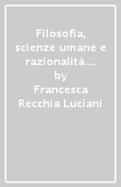 Filosofia, scienze umane e razionalità. Peter Winch e il relativismo culturale