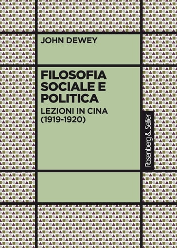 Filosofia sociale e politica - John Dewey