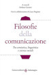 Filosofie della comunicazione. Tra semiotica, linguistica e scienze sociali