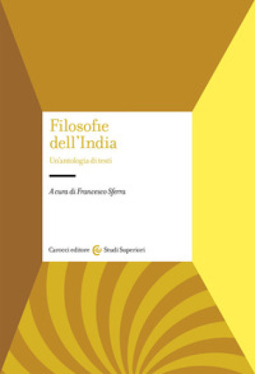 Filosofie dell'India. Un'antologia di testi