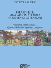 Filottete. Mia carissima scuola ha un senso la pensione