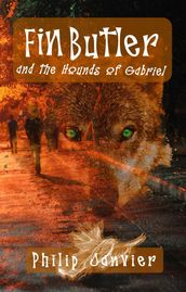 Fin Butler and the Hounds of Gabriel