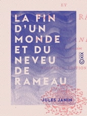 La Fin d un monde et du Neveu de Rameau