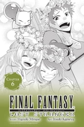 Final Fantasy Lost Stranger, Chapter 6