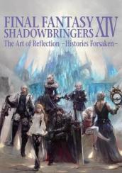 Final Fantasy Xiv: Shadowbringers Art Of Reflection - Histories Forsaken-