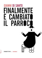 Finalmente è cambiato il parroco