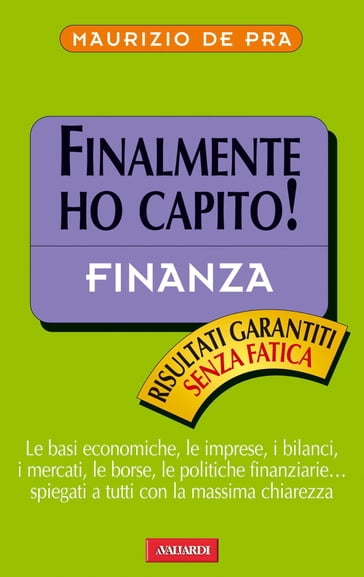 Finalmente ho capito! Finanza - Maurizio De Pra