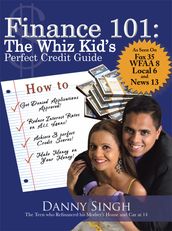 Finance 101: the Whiz Kid s Perfect Credit Guide