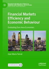 Financial Markets Efficiency and Economic Behaviour