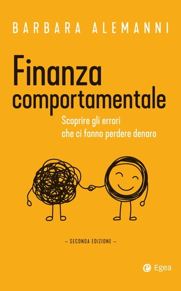 Finanza comportamentale - II edizione - Alemanni Barbara