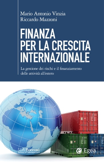 Finanza per la crescita internazionale - Mario Antonio Vinzia - Riccardo Mazzoni
