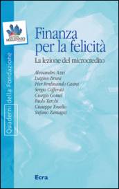 Finanza per la felicità. La lezione del microcredito