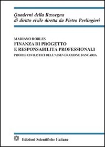 Finanza di progetto e responsabilità professionali - Mariano Robles