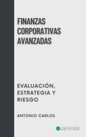 Finanzas Corporativas Avanzadas