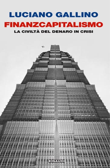 Finanzcapitalismo - Luciano Gallino