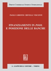 Finanziamenti in pool e posizione delle banche