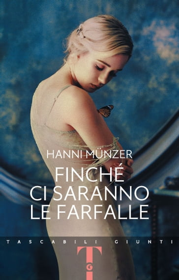 Finché ci saranno le farfalle - Hanni Munzer