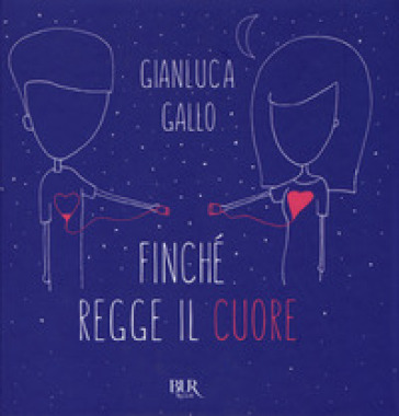 Finché regge il cuore. Ediz. illustrata - Gianluca Gallo