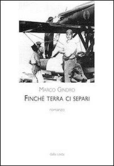 Finché terra ci separi - Marco Gindro