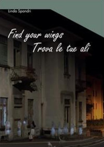 Find your wings - Linda Spandri | 