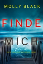 Finde Mich (Ein FBI-Thriller mit Katie Winter Band 1)