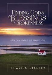 Finding God s Blessings in Brokenness