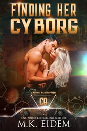 Finding Her Cyborg
