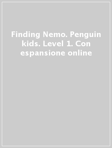 Finding Nemo. Penguin kids. Level 1. Con espansione online