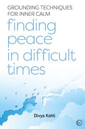 Finding Peace in Difficult Times