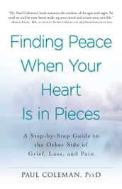 Finding Peace When Your Heart Is In Pieces