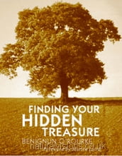 Finding Your Hidden Treasure: The Way of Silent Prayer
