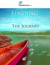Finding Your Money Pile - The Journey