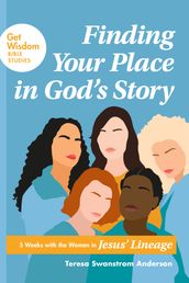 Finding Your Place in God s Story